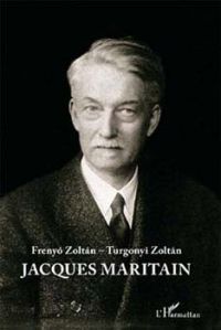 Frenyó Zoltán-Turgonyi Zoltán - Jacques Maritain