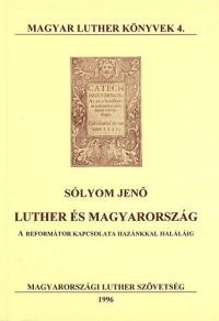 Sólyom Jenő - Luther és Magyarország 