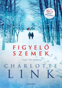 Charlotte Link - Figyelő szemek