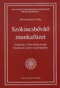 Böszörményi Csaba - Szókincsbővítő munkafüzet