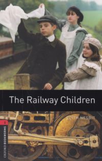 Edith Nesbit - The Railway Children - Oxford Bookworms Library 3 - MP3 Pack