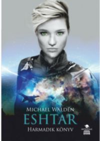 Michael Walden - Eshtar - Harmadik könyv