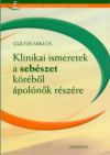 Klinikai ismeretek a sebészet köréből ápolónők részére