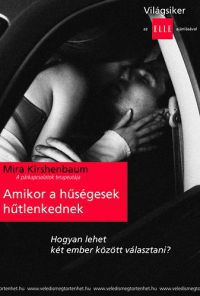 Mira Kirschenbaum - Amikor a hűségesek hűtlenkednek