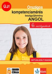 Pojják Klára - Országos kompetenciamérés tesztgyűjtemény angol - 6. osztályosoknak