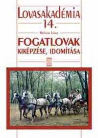 Molnár János - Fogatlovak kiképzése, idomítása