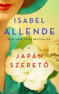 Isabel Allende - A japán szerető