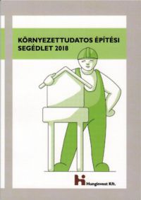  - Környezettudatos Építési Segédlet 2018