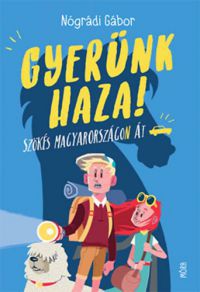 Nógrádi Gábor - Gyerünk haza!