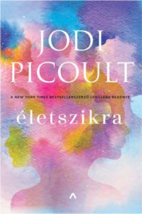 Jodi Picoult - Életszikra