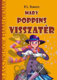 P. L. Travers - Mary Poppins visszatér