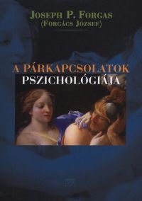 J. P. Forgas - A párkapcsolatok pszichológiája