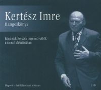 Kertész Imre;  - Kertész Imre hangoskönyv - 2CD