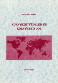Nikolaus Sojka - Környezetvédelem és környezeti jog