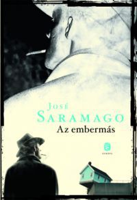 José Saramago - Az embermás