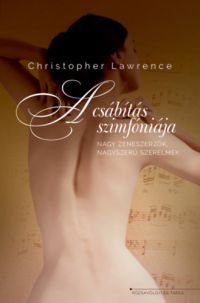Christopher Lawrence - A csábítás szimfóniája