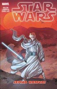 Kieron Gillen - Star Wars: Jedha hamvai (képregény)