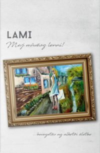 LAMI - Merj művész lenni!