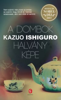 Kazuo Ishiguro - A dombok halvány képe