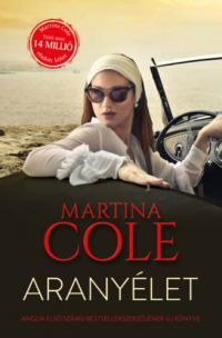 Martina Cole - Aranyélet