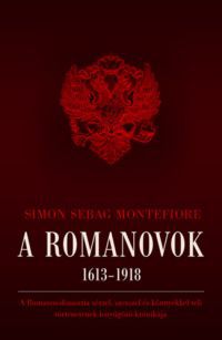 Simon Sebag Montefiore - A Romanovok