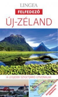  - Új-Zéland - A legjobb országjáró útvonalak