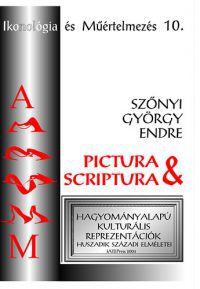 Szőnyi György Endre - Pictura & scriptura 
