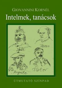 Giovannini Kornél - Intelmek, tanácsok