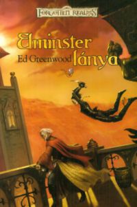 Ed Greenwood - Elminster lánya
