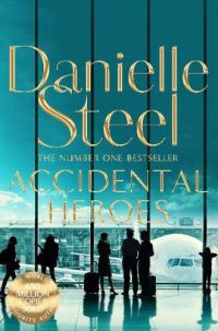 Danielle Steel - Accidental Heroes