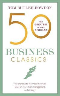 Tom Butler-Bowdon - 50 Business Classics