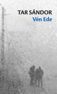 Tar Sándor - Vén Ede