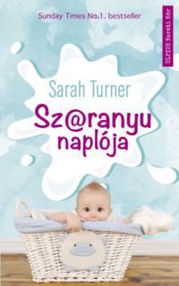 Sarah Turner - Sz@ranyu naplója