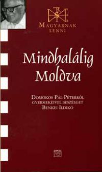 Benkei Ildikó - Mindhalálig Moldva