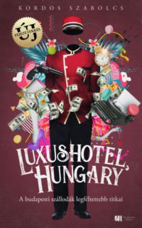 Kordos Szabolcs - Luxushotel, Hungary