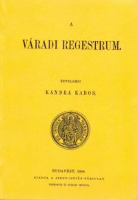 Kandra Kabos - A váradi regestrum
