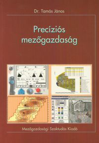 Dr. Tamás János - Precíziós mezőgazdaság