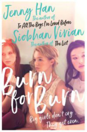 Jenny Han, Vivian Siobhan - Burn for Burn