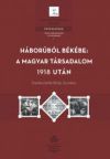 Háborúból békébe: a magyar társadalom 1918 után