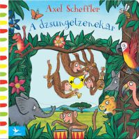 Axel Scheffler - A dzsungelzenekar
