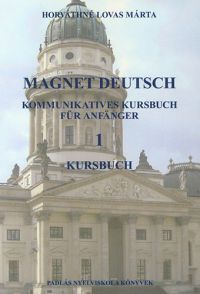 Horváthné Lovas Márta - Magnet deutsch 1. Kursbuch - CD melléklettel