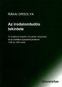 Rákai Orsolya - Az irodalomtudós tekintete