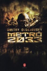 Dmitry Glukhovsky - Metró 2033