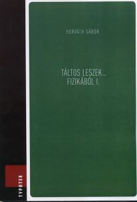 Horváth Gábor - Táltos leszek... fizikából I.