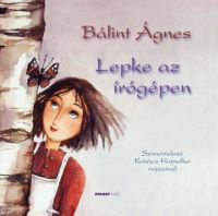 Bálint Ágnes - Lepke az írógépen