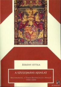 Dr. Bárány Attila - A szulejmáni ajánlat