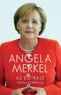 Stefan Kornelius - Angela Merkel
