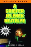 A griefer jelének rejtélye - Egy nem hivatalos Minecraft regény 2.