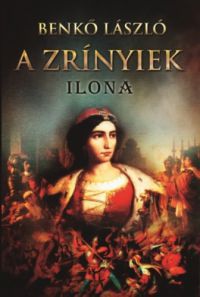 Benkő László - A Zrínyiek III.