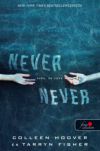 Never never - Soha, de soha (Never never 1.)
